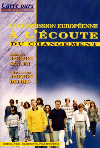 La Commission européenne à l'écoute du changement