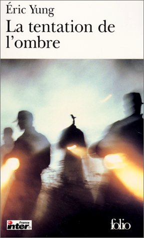 La tentation de l'ombre