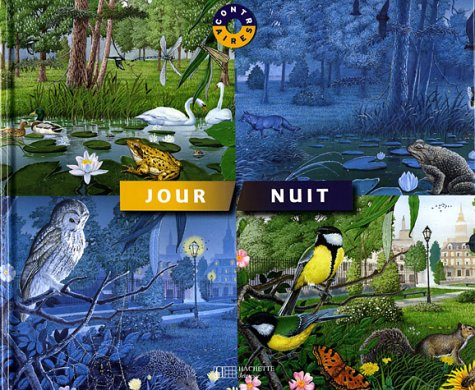 Jour, nuit : découvre les animaux des cinq continents qui sortent le jour mais aussi ceux qui préfèr