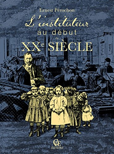 L'instituteur au début du XXe siècle