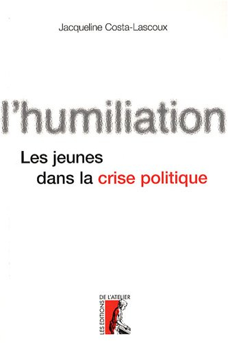 L'humiliation : les jeunes dans la crise politique