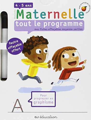 Mes fiches effaçables moyenne section : maternelle 4-5 ans, tout le programme : pour progresser en g