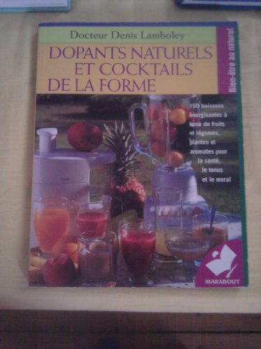 Dopants naturels et cocktails de la forme