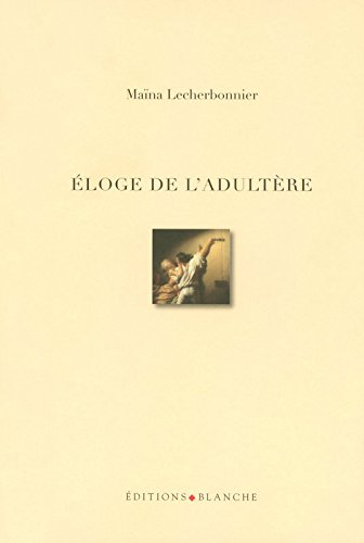Eloge de l'adultère