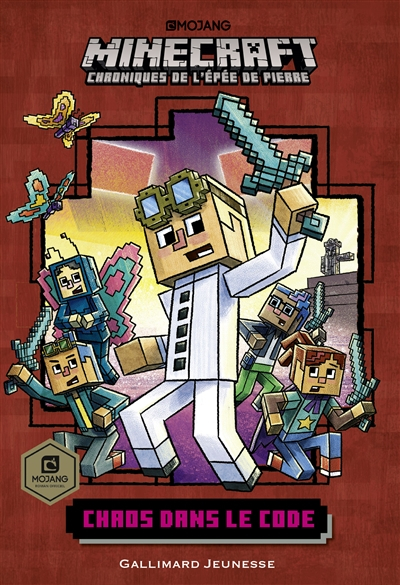 Minecraft : chroniques de l'épée de pierre. Vol. 1. Chaos dans le code