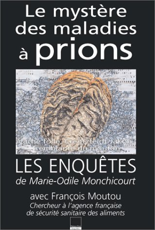 Le mystère des maladies à prions