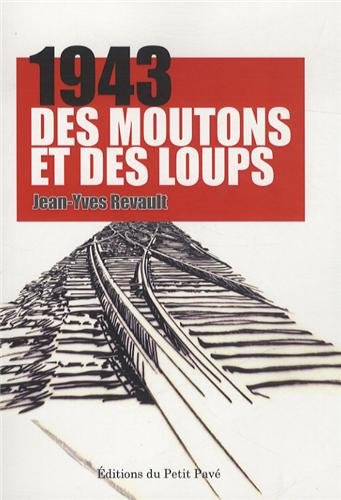 1943 : des moutons et des loups