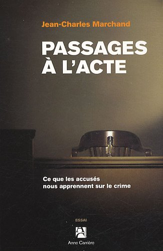 Passages à l'acte : ce que les accusés nous apprennent sur le crime