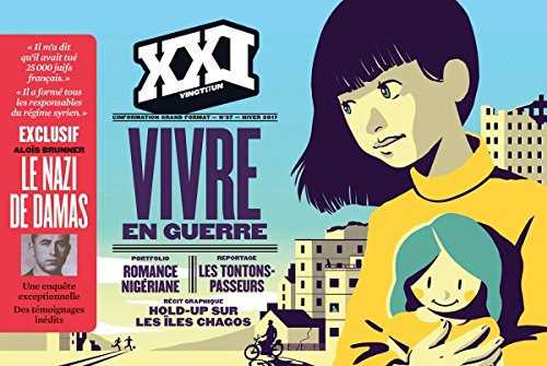 XXI, n° 37. Vivre en guerre