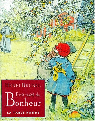 Petit traité du bonheur