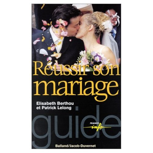 Réussir son mariage