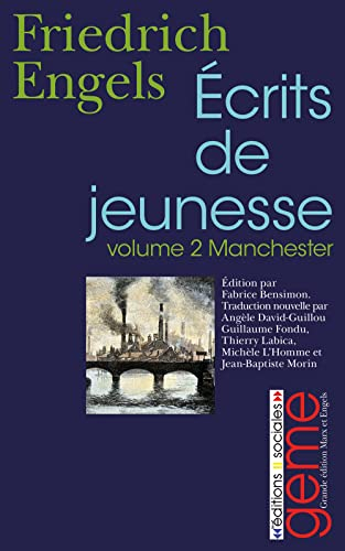 Ecrits de jeunesse. Vol. 2. Manchester : 1842-1844