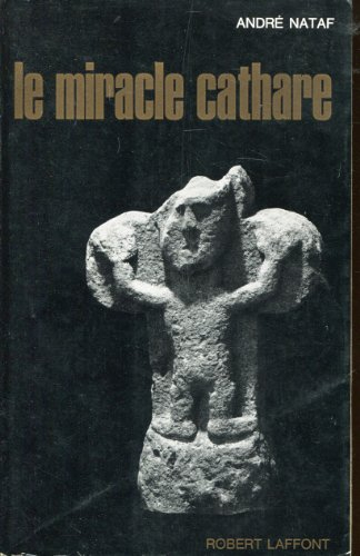 le miracle cathare.