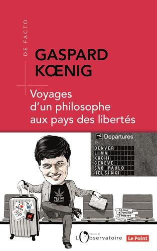 voyages d'un philosophe aux pays des libertés