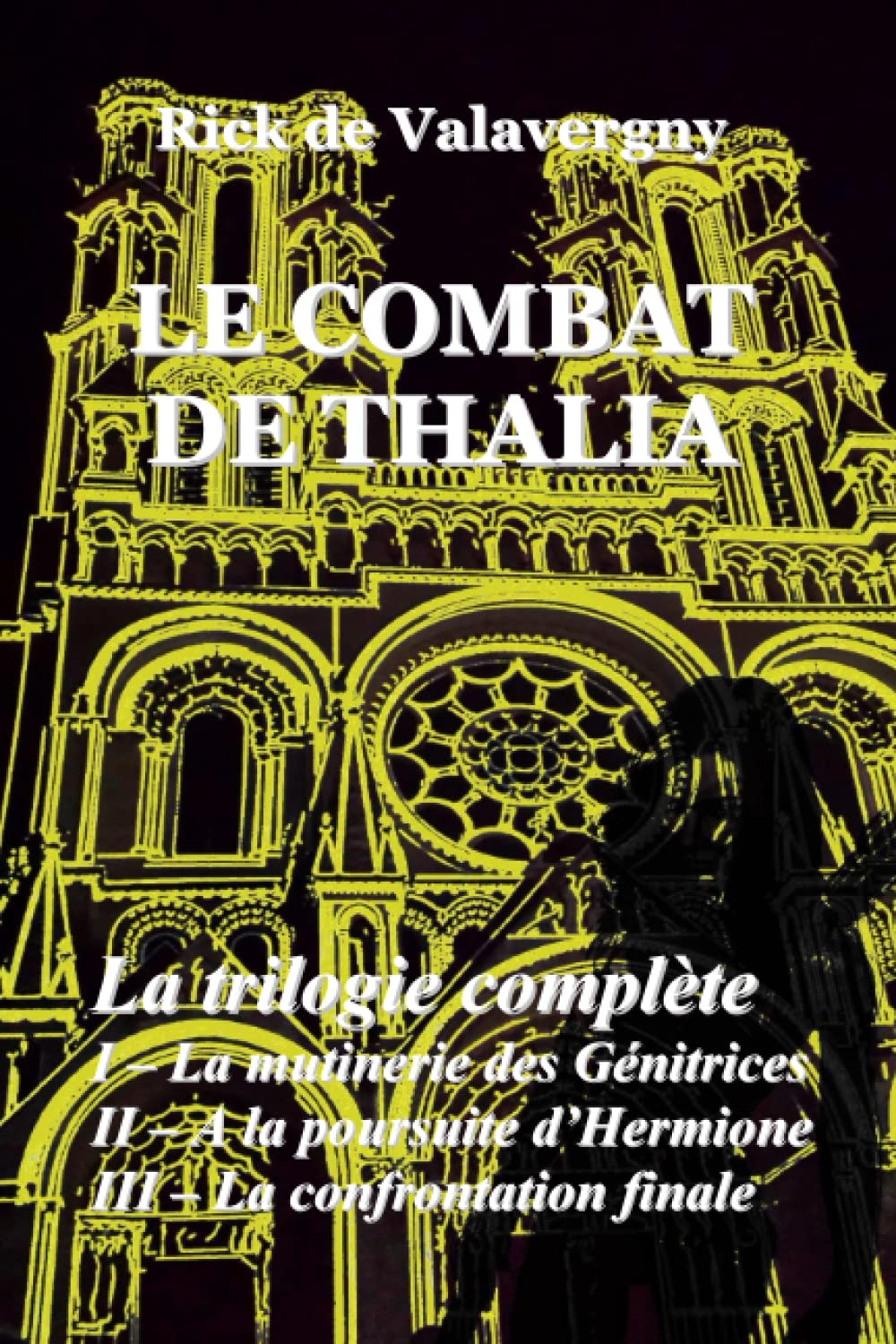 Le combat de Thalia - l'intégrale