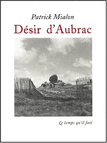 Désir d'Aubrac ou Le désarroi des arpenteurs
