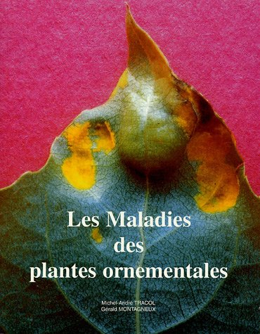 Les maladies des plantes ornementales