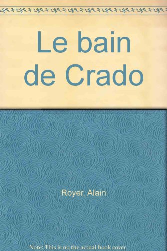 Le bain de Crado