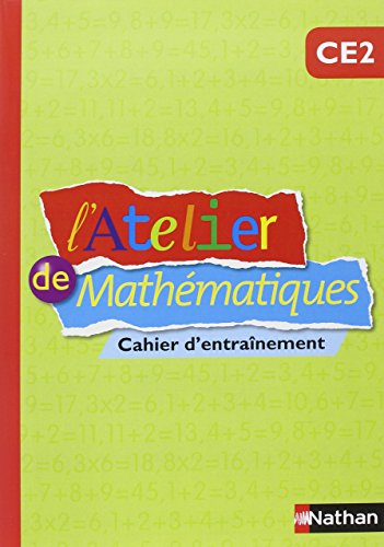 L'atelier de mathématiques, CE2 cycle 3 : cahier d'entraînement