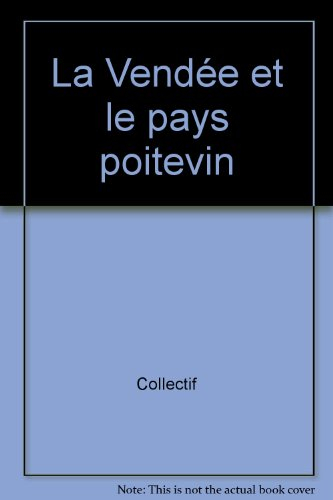 La Vendée et le pays poitevin