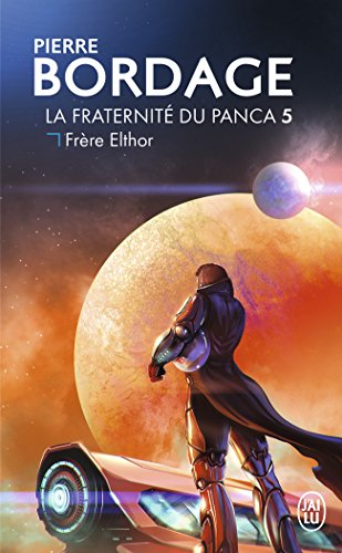La Fraternité du Panca. Vol. 5. Frère Elthor