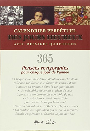 calendrier des jours heureux - 365 pensées revigorantes pour chaque jour de l'année : calendrier per