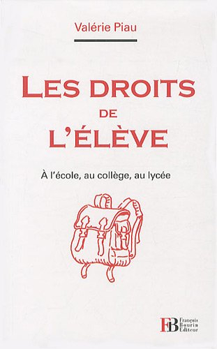 Les droits de l'élève : à l'école, au collège, au lycée