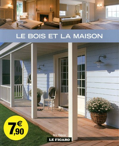 Le bois et la maison