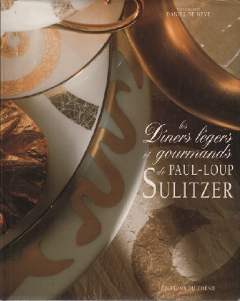 Les Dîners légers et gourmands avec Paul-Loup Sulitzer