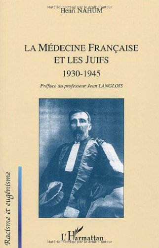 La médecine française et les juifs : 1930-1945