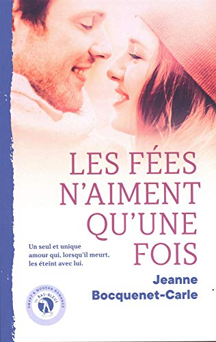 Les fées n'aiment qu'une fois