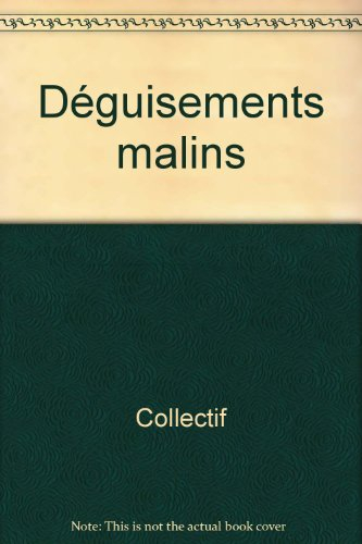 Déguisements malins