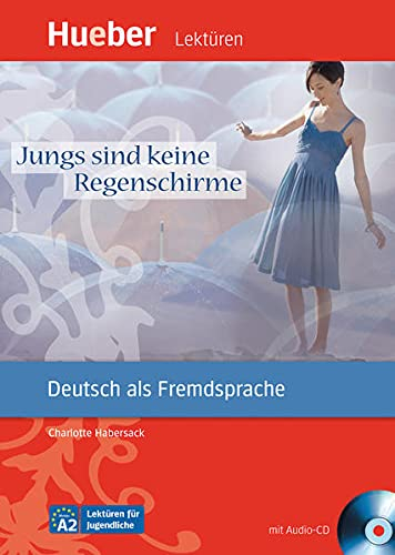 Jungs sind keine Regenschirme : Deutsch als Fremdsprache. Niveaustufe A2. Leseheft