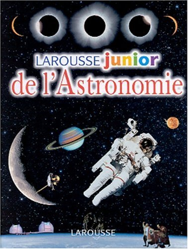 Larousse junior de l'astronomie