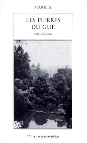 Les Pierres du gué : notes d'écoute