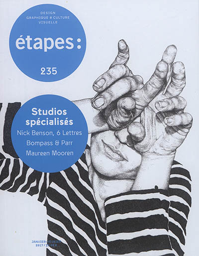 Etapes : design graphique & culture visuelle, n° 235. Studios spécialisés : Nick Benson, 6 lettres, 