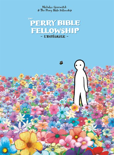 The Perry Bible fellowship : l'intégrale