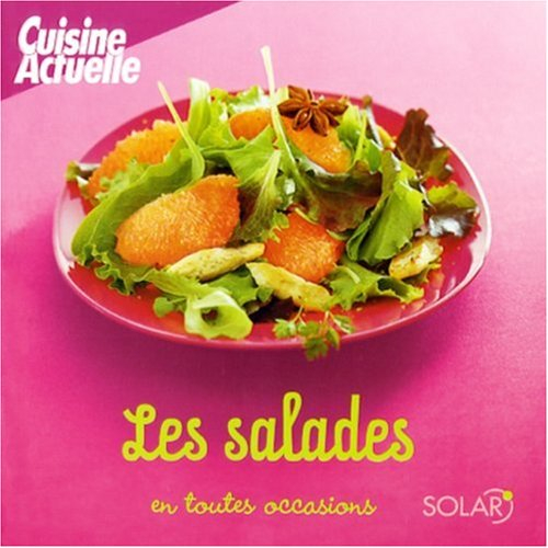 Les salades en toutes occasions