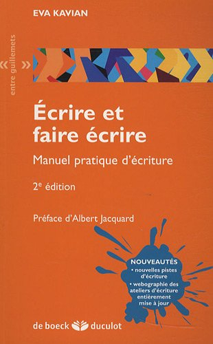 Ecrire et faire écrire. Manuel pratique d'écriture