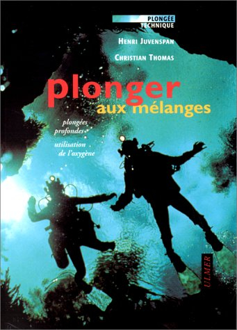 plonger aux mélanges : plongées profondes, utilisation de l'oxygène