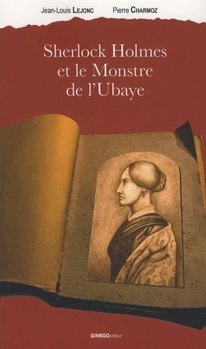 Sherlock Holmes et le monstre de l'Ubaye