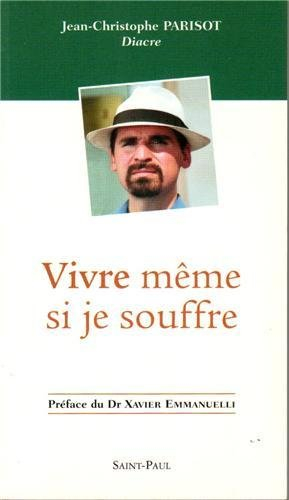Vivre, même si je souffre