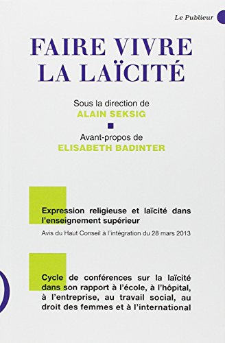 Faire vivre la laïcité : expression religieuse et laïcité dans les établissements publics d'enseigne