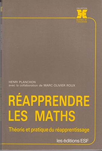 Réapprendre les maths : théorie et pratique du réapprentissage