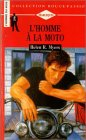 l'homme à la moto : collection : harlequin  collection rouge passion n, 556