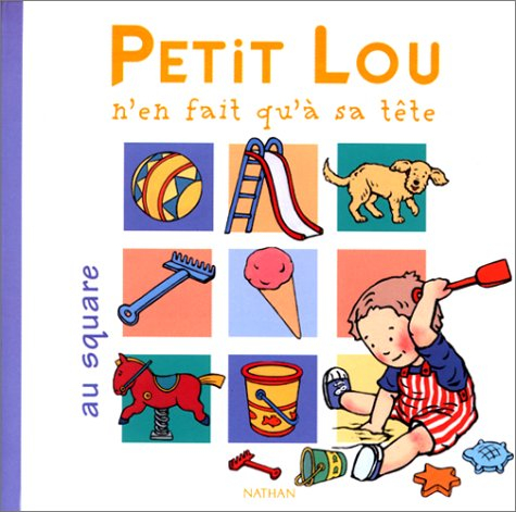 Petit Lou n'en fait qu'à sa tête au square