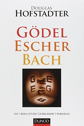 Gödel, Escher, Bach : les brins d'une guirlande éternelle
