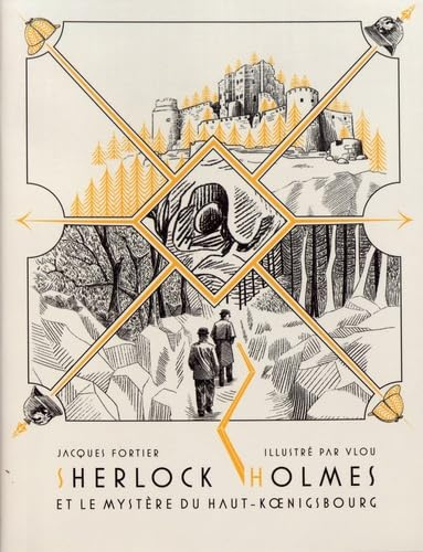 Sherlock Holmes et le mystère du Haut-Koenigsbourg. L'histoire du manuscrit