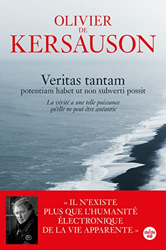 Veritas tantam : potentiam habet ut non subverti possit. La vérité a une telle puissance qu'elle ne 