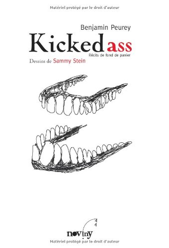 Kicked ass : récits de fond de panier